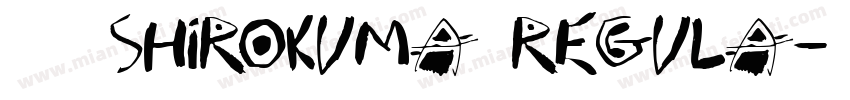 001 shirokuma regula字体转换